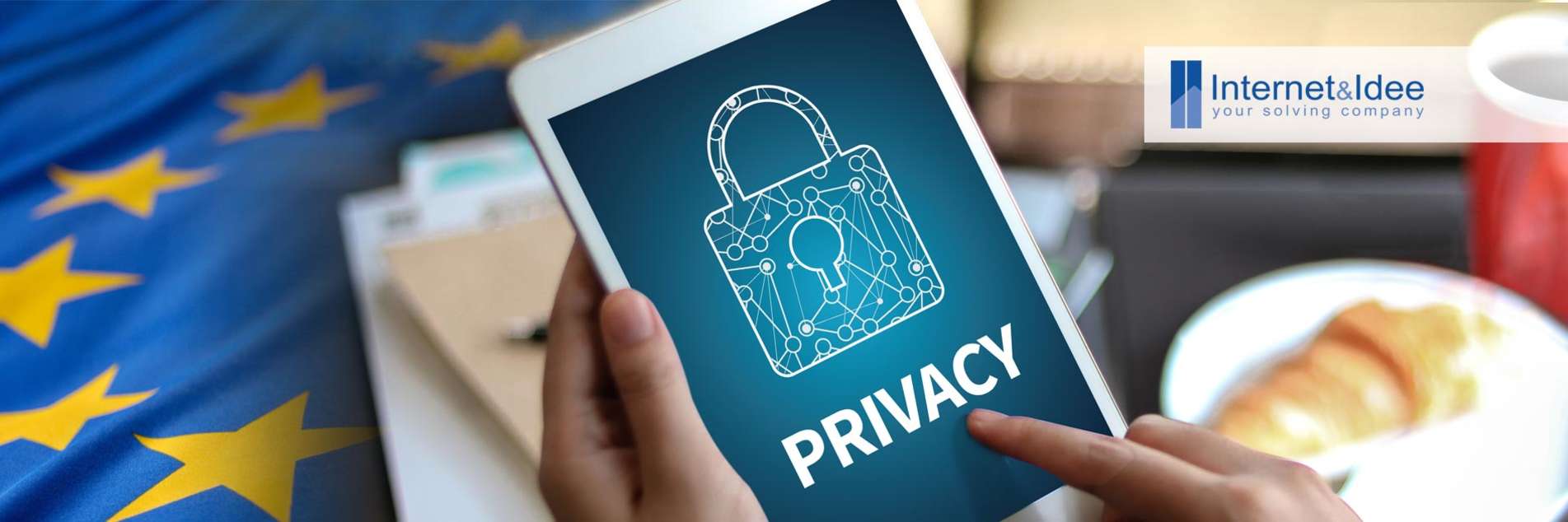 Normativa GDPR: come cambia la tutela della privacy e la protezione dei dati personali